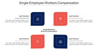 Single Employee Workers Compensation Ppt Powerpoint Presentation Pictures Portfolio Cpb