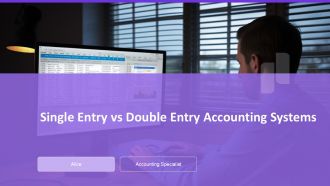Single Entry Vs Double Entry Accounting Systems PPT Demonstration AT