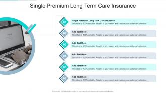 Single Premium Long Term Care Insurance In Powerpoint And Google Slides Cpb