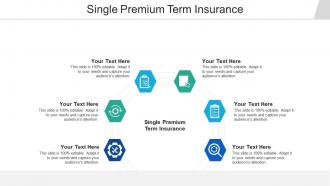 Single premium term insurance ppt powerpoint presentation pictures demonstration cpb