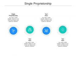 Single proprietorship ppt powerpoint presentation pictures designs cpb