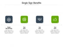 Single sign benefits ppt powerpoint presentation portfolio infographic template cpb