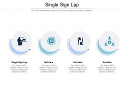 Single sign lap ppt powerpoint presentation pictures layout ideas cpb