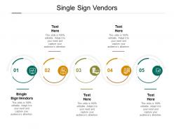 Single sign vendors ppt powerpoint presentation layouts topics cpb