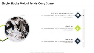 Single Stocks Mutual Funds Carry Same In Powerpoint And Google Slides Cpb