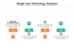 Single use technology adoption ppt powerpoint presentation portfolio slides cpb