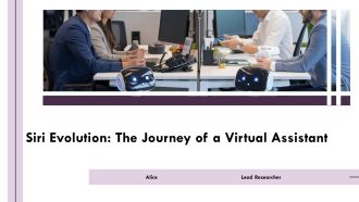 Siri Evolution The Journey Of A Virtual Assistant PPT Example AT