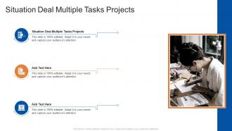 Situation Deal Multiple Tasks Projects In Powerpoint And Google Slides Cpb