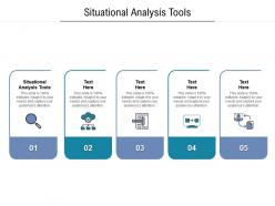 Situational analysis tools ppt powerpoint presentation inspiration example file cpb