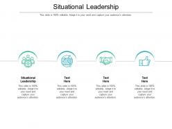 Situational leadership ppt powerpoint presentation model templates cpb