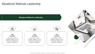 Situational Methods Leadership In Powerpoint And Google Slides Cpb