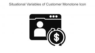 Situational Variables Of Customer Monotone Icon In Powerpoint Pptx Png And Editable Eps Format