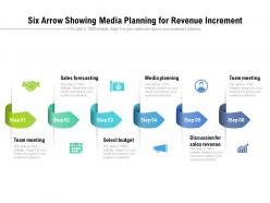 Six Arrow Showing Media Planning For Revenue Increment