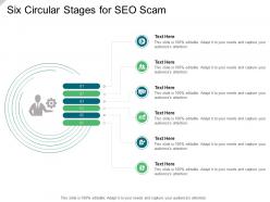Six circular stages for seo scam infographic template