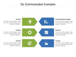 Six communication examples ppt powerpoint presentation ideas graphics cpb
