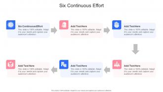 Six Continuous Effort In Powerpoint And Google Slides Cpb
