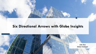 Six Directional Arrows With Globe Insights PPT Template AT