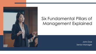 Six Fundamental Pillars Of Management Explained PPT Slides AT