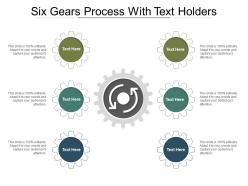 Six gears process with text holders