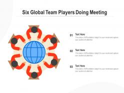 Six global team players doing meeting