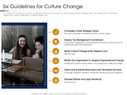 Six guidelines for culture change building high performance company culture