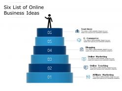 Six list of online business ideas