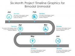Six month project timeline graphics for bimodal unimodal infographic template