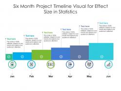 Six month project timeline visual for effect size in statistics infographic template