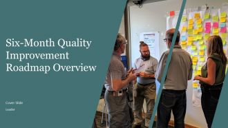 Six Month Quality Improvement Roadmap Overview PPT Information AT Six Month Quality Improvement Roadmap Overview PPT Information AT