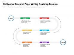 Six months research paper writing roadmap example