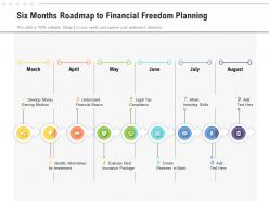 Six months roadmap to financial freedom planning