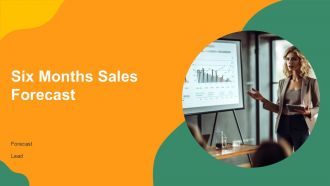 Six Months Sales Forecast PPT Designs AT