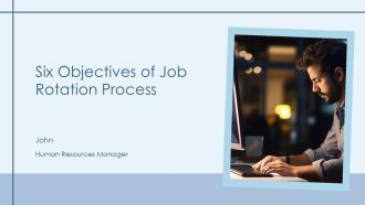Six Objectives Of Job Rotation Process PPT Example AT