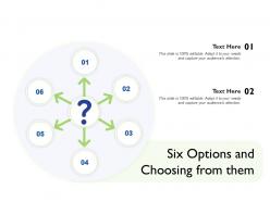 Six options and choosing from them