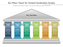 Six pillars visual for content syndication system infographic template