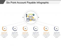 Six point account payable infographic ppt examples slides