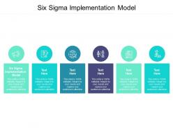 Six sigma implementation model ppt powerpoint presentation slides cpb