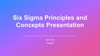 Six Sigma Principles And Concepts Presentation PPT Structure AT