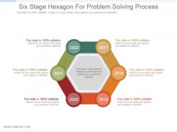 Six stage hexagon for problem solving process ppt slide