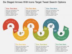 Six staged arrows with icons target tweet search options flat powerpoint design