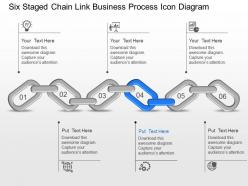 Six staged chain link business process icon diagram powerpoint template slide