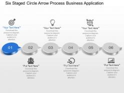 Six staged circle arrow process business application powerpoint template slide