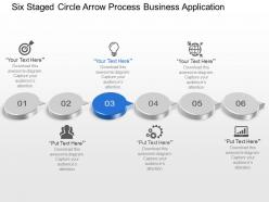 Six staged circle arrow process business application powerpoint template slide