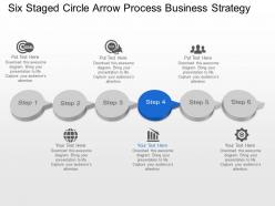 Six staged circle arrow process business strategy powerpoint template slide