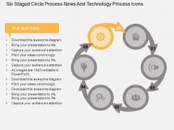 Six staged circle process news and technology process icons flat powerpoint design