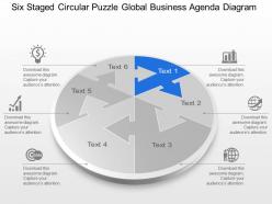 Six staged circular puzzle global business agenda diagram powerpoint template slide