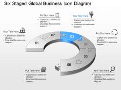 Six staged global business icon diagram powerpoint template slide
