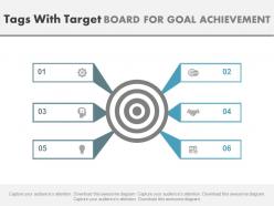 Six staged tags with target board for goal achievement powerpoint slides