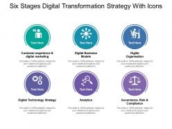 Six stages digital transformation strategy with icons
