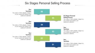 Six stages personal selling process ppt powerpoint presentation layouts graphics download cpb
